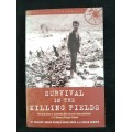 Survival in the Killing Fields - Author: Haing Ngor & Roger Warner