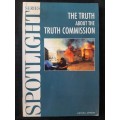 The Truth About The Truth Commission - Author: Anthea Jeffery