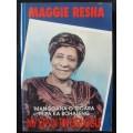 `Manngoana O Tsoara Thipa Ka Bohaleng: My Life in the Struggle - Author: Maggie Resha