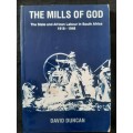 The Mills of God: The State & African Labour in S.A. 1918-1948 - Author: David Duncan