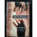Mission Improbable: A Piece of the South African Story - Author: Richard Rosenthal