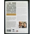 A Free Mind: Ahmed Kathrada`s Notebook from Robben Island - Edited: Sahm Venter