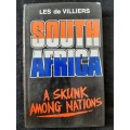 South Africa: A Skunk Among Nations - Author: Les de Villiers