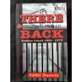 There & Back: Robben Island 1964-1979 - Author: Eddie Daniels