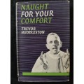 Naught for your Comfort - Author: Trevor Huddleston