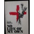No Life of my Own - An Autobiography by Frank Chikane