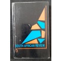 South Africa Review 5 - Edited & Compiled by Glenn Moss & Ingrid Obery