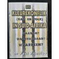 Die Kleurkonflik (Ras- en Volk) in Suid-Afrika~Waarom?Waarvandaan?Waarheen? - By Dr Paul Prinsloo