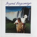 Beyond Bagamoyo - A Journey from Cape to Cairo - Obie Oberholzer