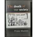 The Death of Our Society - Author: Prince Mashele