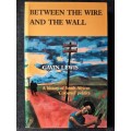 Between the Wire & the Wall - Author: Gavin Lewis