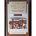 Social History of Africa ~`We Spend Our Years as a Tale that is Told` - Author: Isabel Hofmeyr