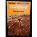 Facing the Storm: Portraits of Black Lives in Rural S.A. - Author: Tim Keegan