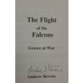 The Flight of the Falcons: Greece at War - Author: Andrew Stevens