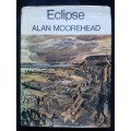 Eclipse - Author: Alan Moorehead