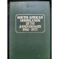 South African Homelands: 25th Anniversary 1952-1977 - Author: T. Malan & P.S. Hattingh