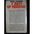 7 Days of Freedom:The Hungarian Uprising 1956 - Author: Noel Barber