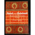 Natal & Zululand from earliest to 1910: A New History  - Edited: Andrew Duminy & Bill Guest