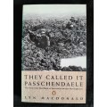 They Called it Passchendaele - Author: Lyn Macdonald