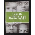 I am an African: Stories of young refugees in South Africa - Author: Joanne Bloch & Sue Heese