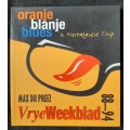 Oranje Blanje Blues: ñ Nostalgiese Trip - Author: Max Du Preez