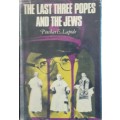 The Last Three Popes And The Jews - Pinchas E Lapide