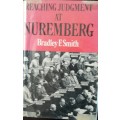 Reaching Judgment at Nuremberg - Bradley F Smith