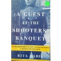 A Guest At The Shooters Banquet - Rita Gabis