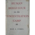Human Behaviour in the Concentration Camp - Elie A Cohen