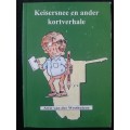 Keisersnee & ander kortverhale - Author: Awie van der Westhuizen
