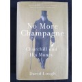 No More Champagne: Churchill & His Money - Author: David Lough