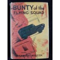 Bunty of the Flying Squad - Author: Barbara Wilcox