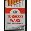 Tobacco Wars - Author: Johann van Loggerenberg