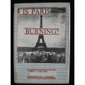 Is Paris Burning? - Adolf Hitler August 25, 1944 - Author: Larry Collins & Dominique Lapierre