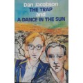 The Trap and A Dance in the Sun - Dan Jacobson