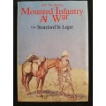Mounted Infantry At War~ Boer War Sketches - Author: Capt. Stratford St Leger