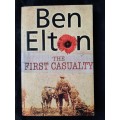 The First Casualty - Author: Ben Elton