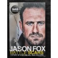 Battle Scars: A story of War & All that Follows - Author: Jason Fox with Matt Allen