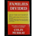 Families Divided: The Impact of Migrant Labour in Lesotho - Author: Colin Murray