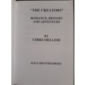 `The Creators` : Romance, History & Adventure - Author: Chris Mellish
