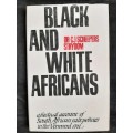 Black & White Africans - Author: Dr. C. J. Scheepers Strydom