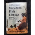 Carve Her Name With Pride: The Story of Violette Szabo, G.C. - Author: R.J. Minney