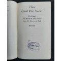 Three Great War Stories - Authors: Eric Williams, George Martelli, R.J. Minney