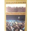 Johannesburg One Hundred Years.