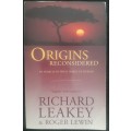 Origins Reconsidered: In search of what makes us Human By Ricard Leakey & Roger Lewin