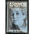 A Cricket in the Thorn Tree: Helen Suzman & the Progressive Party By Joanna Strangwayes-Booth