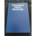 Nasionale Party-Inligting Compiled by The Federal Information Service of the National Party