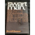 Swart man, Stad & Toekoms By Dr. J.J. Durrand