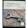 A Simple Freedom By Ahmed Kathrada with Tim Couzens