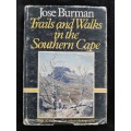 Trails & Walks in the Southern Cape By Jose Burman